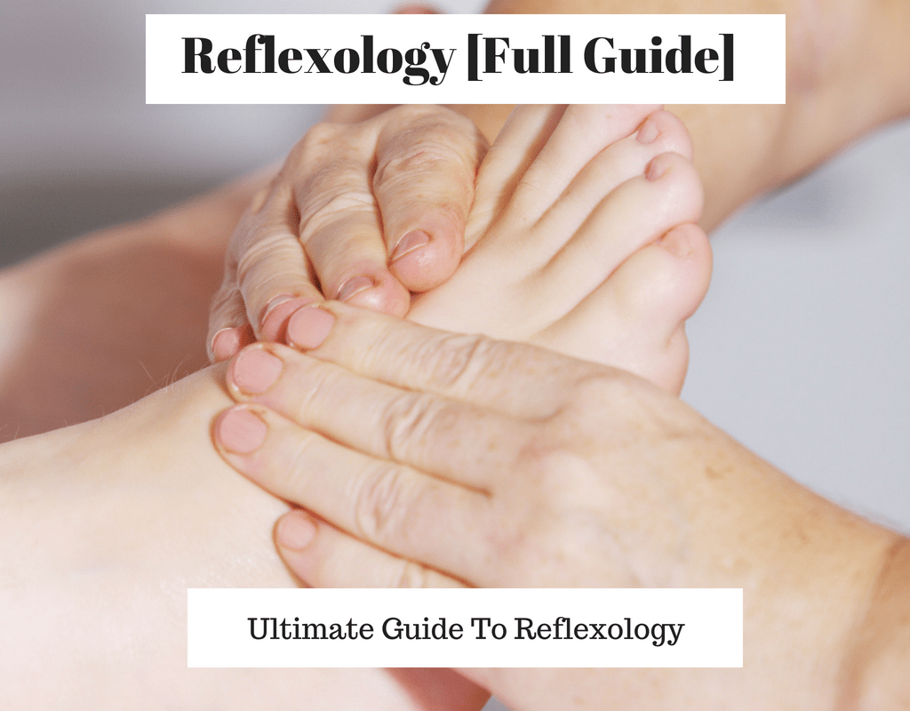 Reflexology Regain Your Natural State Of Wellness With - 
